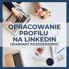 Opracowanie profilu na LinkedIn (wariant rozszerzony)