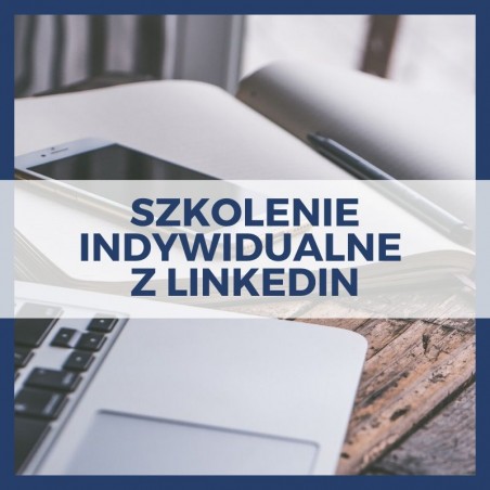 Szkolenie indywidualne z LinkedIn