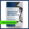 Skuteczna sprzedaż na LinkedIn - kurs online + certyfikat + 2h warsztatów