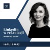 14.01, 15.01 Szkolenie online "LinkedIn w rekrutacji" z certyfikatem